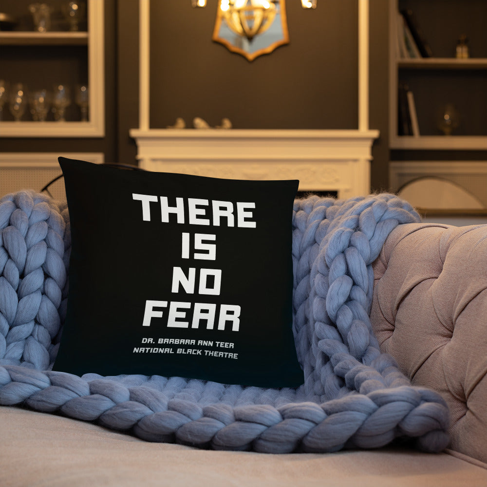 WHERE THERE IS LOVE THERE IS NO FEAR 18" Toss Pillow
