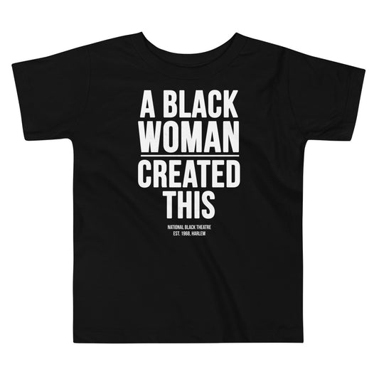 A BLACK WOMAN CREATED THIS Toddler Short Sleeve Tee