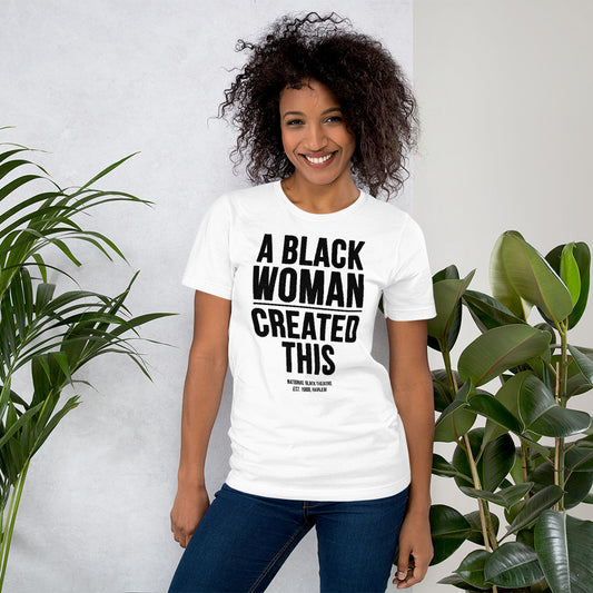 A BLACK WOMAN CREATED THIS Short-Sleeve Unisex T-Shirt